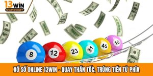 Xổ số online 13win được hiểu như thế nào? 